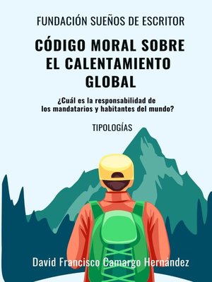 cover image of Código Moral Sobre El Calentamiento Global